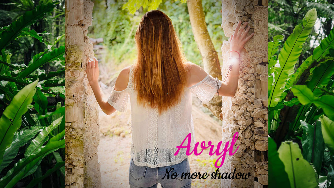 AVRYL – No more shadow